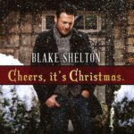 Kerst Spotlight Album – Blake Shelton – Cheers it’s Christmas