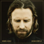 Spotlight Album – Dierks Bentley – Gravel & Gold