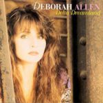 Spotlight Album – Deborah Allen – Delta dreamland
