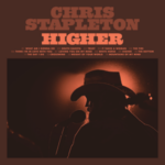 Spotlight Album – Chris Stapleton – Higher